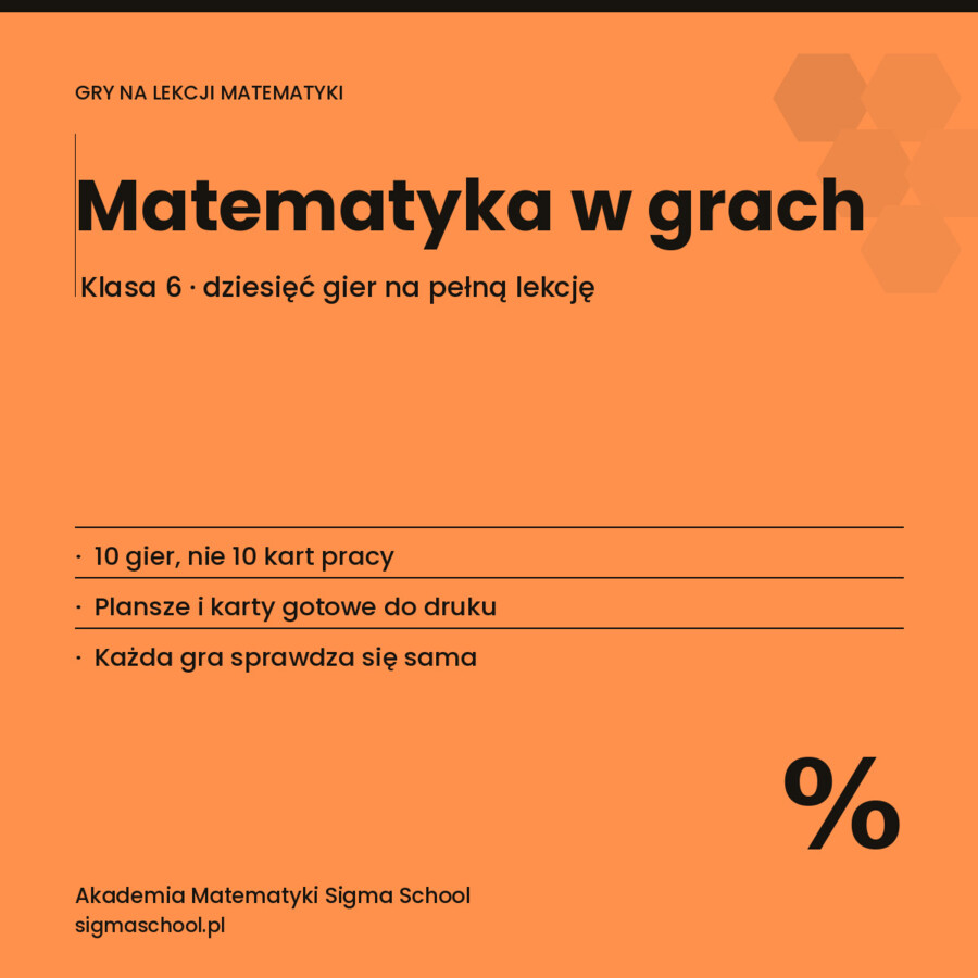 Matematyka w grach – klasa 6 (10 gier na pełną lekcję)