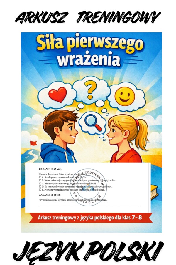 „Siła pierwszego wrażenia” – arkusz treningowy z języka polskiego dla klas 7-8
