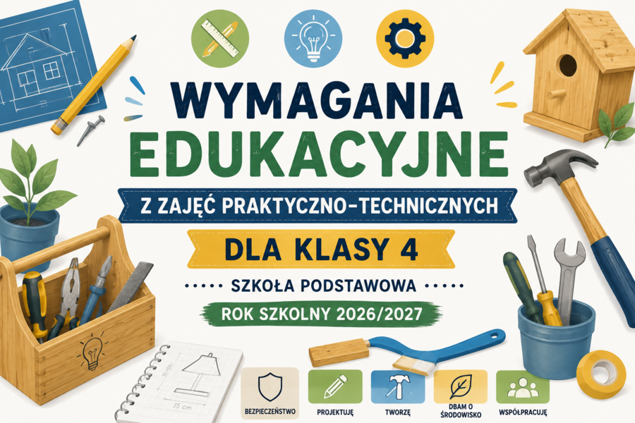 Wymagania edukacyjne z zajęć praktyczno-technicznych dla klasy 5  SP
