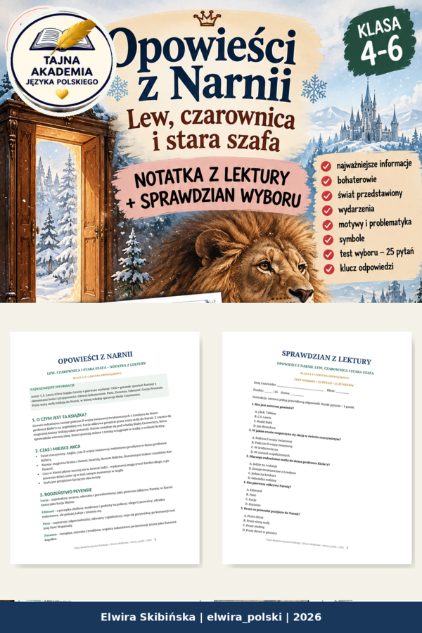 Opowieści z Narnii. Lew, czarownica i stara szafa – notatka z lektury + sprawdzian | Klasa 4–6
