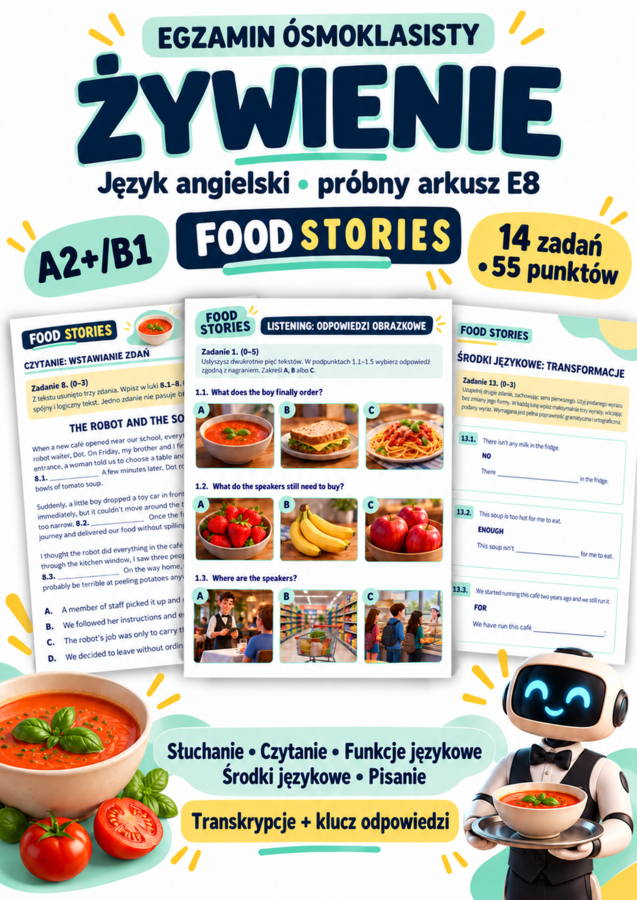 Żywienie – próbny arkusz egzaminacyjny E8 z angielskiego A2+/B1 | Food Stories