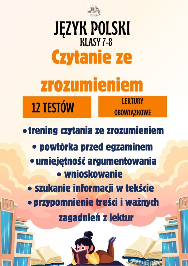 Czytanie ze zrozumieniem na podstawie lektur obowiązkowych dla klas 7-8 - 12 kart pracy