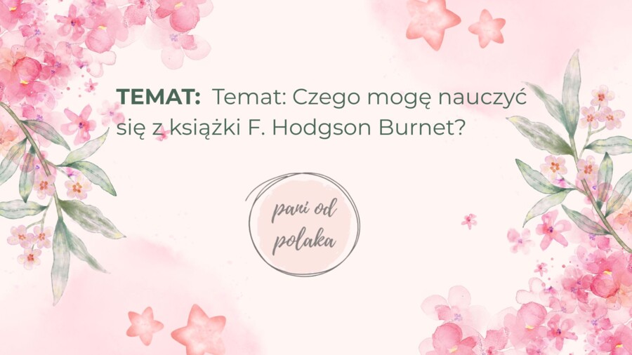 Tajemniczy ogród - cykl lekcji w formie barwnej prezentacji z odpowiedziami