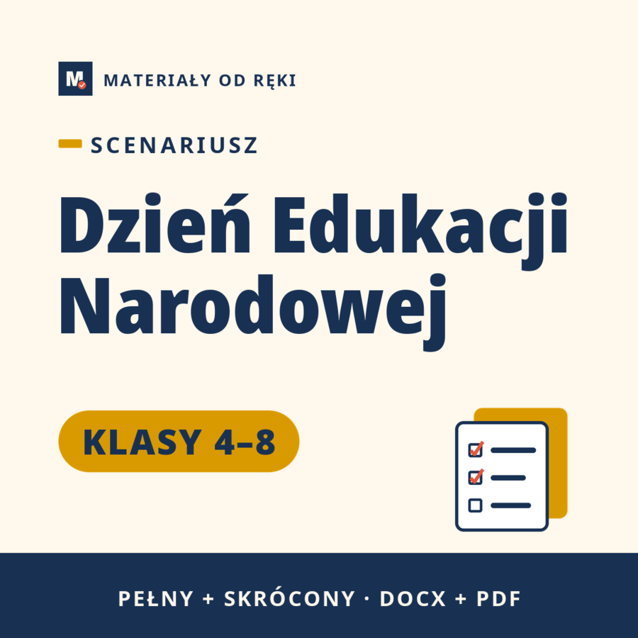 Scenariusz akademii na Dzień Edukacji Narodowej, klasy 4–8, wersja pełna i skrócona