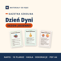 Gazetka Dzień Dyni: napis, 10 plansz o tym, jak rośnie dynia, jej krewnych, odmianach i dyni w kuchni, hasła i dekoracje, klasy 1-3