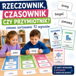 Rzeczownik, czasownik czy przymiotnik? – zimowe sortowanie 72 wyrazów
