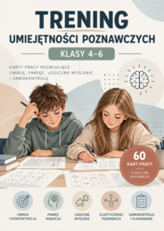 Trening umiejętności poznawczych – klasy 4–6 | 60 kart pracy