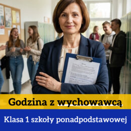 Zajęcia z wychowawcą - klasa I szkoły ponadpodstawowej