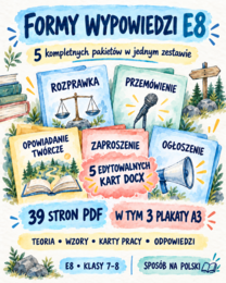 Formy wypowiedzi E8 – rozprawka, przemówienie, opowiadanie, zaproszenie i ogłoszenie