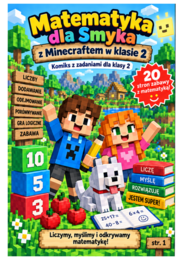 Matematyka dla Smyka z Minecraftem w klasie 2