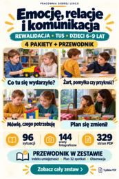 Rewalidacja i TUS. 96 sytuacji społecznych dla dzieci 6–9 lat | Emocje, relacje i komunikacja
