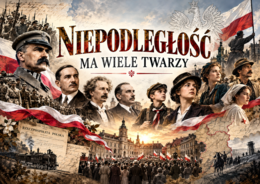 NIEPODLEGŁOŚĆ MA WIELE TWARZY gazetka 11 listopada