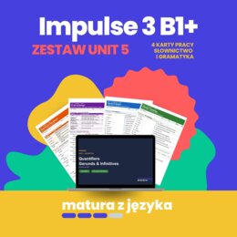Impulse 3 Unit 5 – zestaw kart pracy z kluczem B1+: environment, natural disasters, the passive, have something done