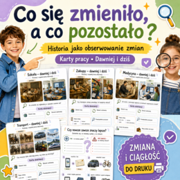 Co się zmieniło, a co pozostało? — historia jako obserwowanie zmian