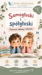 Samogłoski i spółgłoski – pierwsze zabawy z literami | Klasa 1 SP