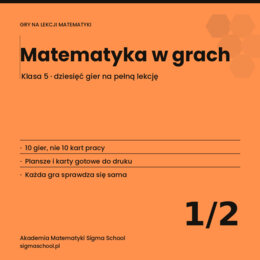Matematyka w grach. Klasa 5 i lekcje na zastępstwo