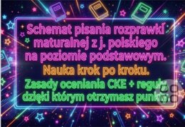 Wzór - schemat pisania rozprawki maturalnej krok po kroku. Matura podstawowa z j. polskiego. Zasady oceniania CKE, reguły, które dają punkty.