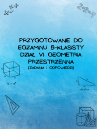 Przygotowanie do egzaminu 8-klasisty z matematyki - Dział VI: Geometria przestrzenna