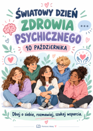 Gazetka „ŚWIATOWY DZIEŃ ZDROWIA PSYCHICZNEGO – 10 PAŹDZIERNIKA”
