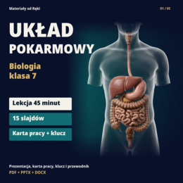 Układ pokarmowy - biologia klasa 7 | prezentacja i karta pracy na 45 minut