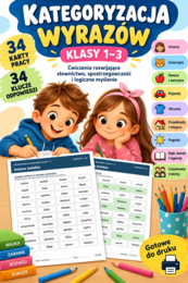 Kategoryzacja wyrazów – klasy 1–3 | 34 karty pracy