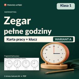 Zegar: pełne godziny - karta pracy z kluczem | Matematyka, klasa 1 | Wariant A