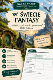 W świecie fantasy – „Hobbit, czyli tam i z powrotem” J.R.R. Tolkiena. Karta pracy z kluczem odpowiedzi