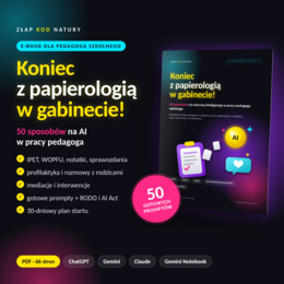 E-book: Koniec z papierologią w gabinecie! 50 sposobów na sztuczną inteligencję w pracy pedagoga szkolnego