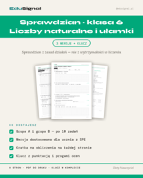 Sprawdzian Liczby naturalne i ułamki  - matematyka, klasa 6 (2 wersje + wersja SPE + klucz)