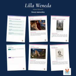 Lilla Weneda — Juliusz Słowacki | Zeszyt maturalny: szczegółowe omówienie, 88 zadań i klucz odpowiedzi