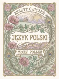 Młoda Polska – Kompleksowy Zeszyt Ćwiczeń i Karty Pracy z Języka Polskiego (z Kluczem Odpowiedzi)