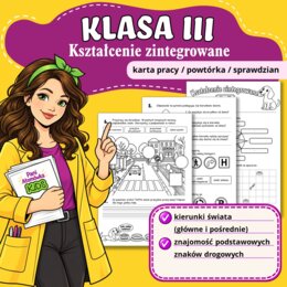 Edukacja przyrodnicza klasa 3: kierunki świata, znaki drogowe, zachowanie na drodze | Karta pracy, sprawdzian