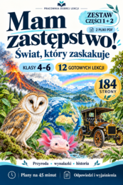 Mam zastępstwo! Świat, który zaskakuje. 12 lekcji dla klas 4–6. Zestaw części 1 i 2