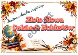 Złote Słowa Polskich Noblistów -16 cytatów oraz tytuł(55x40)
