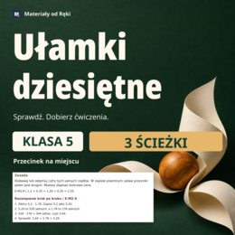 Ułamki dziesiętne - diagnoza A/B, 3 ścieżki ćwiczeń i ponowne sprawdzenie | klasa 5