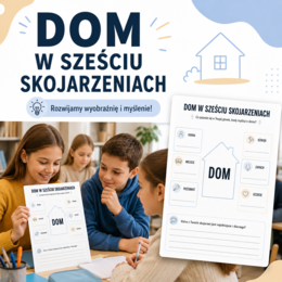 Dom w sześciu skojarzeniach – co pojawia się w Twojej głowie?