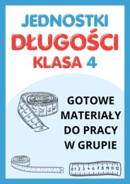 Jednostki długości - praca w grupach dla kl. 4