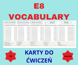 Vocabulary E8 – Egzamin ósmoklasisty | 13 kart pracy do powtórki słownictwa