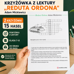Krzyżówki z lektury „Reduta Ordona” – 2 karty pracy | Klasy 7–8 | sprawdzian, kartkówka, egzamin ósmoklasisty, powtórzenie