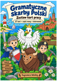 Gramatyczne skarby Polski – 17 kart pracy • części mowy