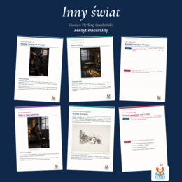 Inny świat — Gustaw Herling-Grudziński | Zeszyt maturalny: szczegółowe omówienie,  164 zadania i klucz odpowiedzi
