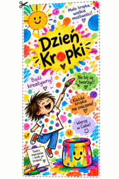 Kolorowe zakładki na Dzień Kropki dla dzieci