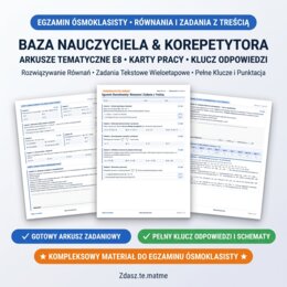 Egzamin Ósmoklasisty: Równania i Zadania z Treścią – Arkusz Tematyczny E8 (16 zadań + Karta + Klucz)