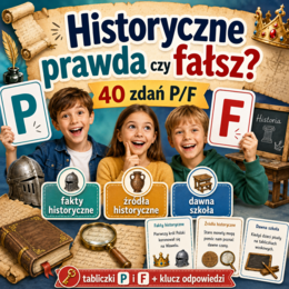 Historyczne prawda czy fałsz?