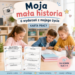 Moja mała historia – 6 wydarzeń z mojego życia
