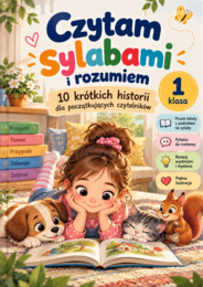 Czytam sylabami i rozumiem – 10 wesołych historii do nauki czytania | Klasa 1