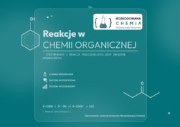 Reakcje w chemii organicznej – MATURA ROZSZERZONA | UCZEŃ + NAUCZYCIEL