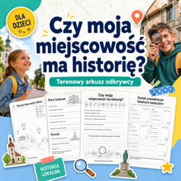 Czy moja miejscowość ma historię?