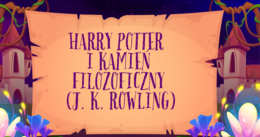 "Harry Potter i kamień filozoficzny" - opracowanie w formie prezentacji