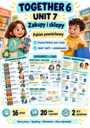 Together 6 Unit 7 – Zakupy i sklepy – Present Perfect, ever/never, must/can’t – 16 stron, 2 gry